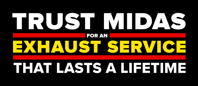 Trust Midas for an exhaust service that lasts a lifetime.
